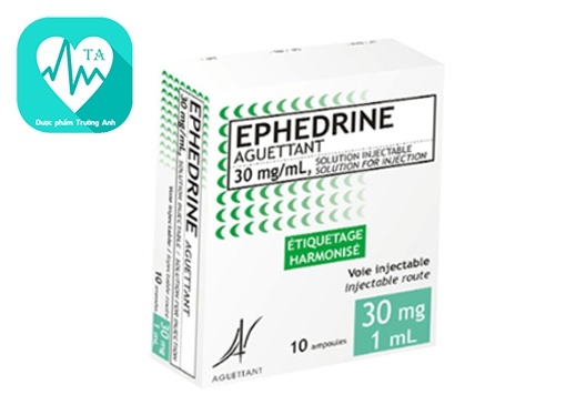 Ephedrine Aguetant 30mg/10ml - Thuốc điều trị hạ huyết áp của France